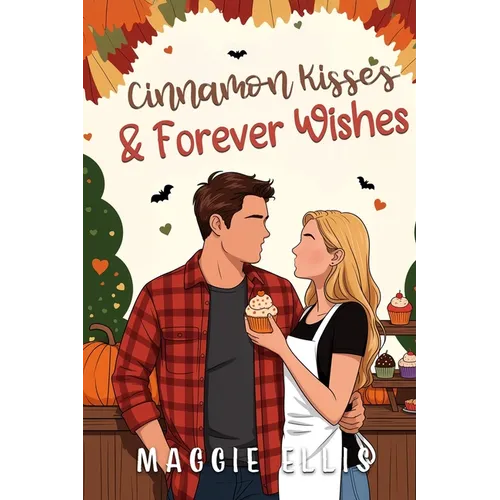 Cinnamon Kisses & Forever Wishes: The Thatcher Brothers of Acorn Field Heights