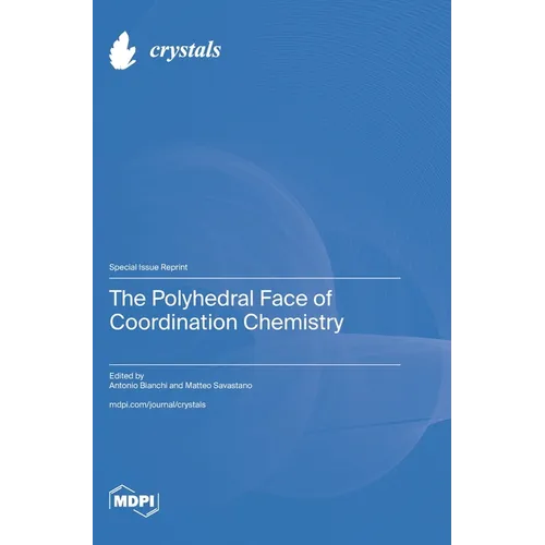 The Polyhedral Face of Coordination Chemistry