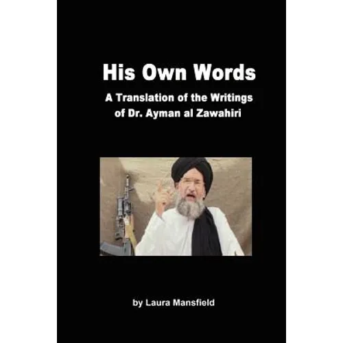 His Own Words: Translation and Analysis of the Writings of Dr. Ayman Al Zawahiri