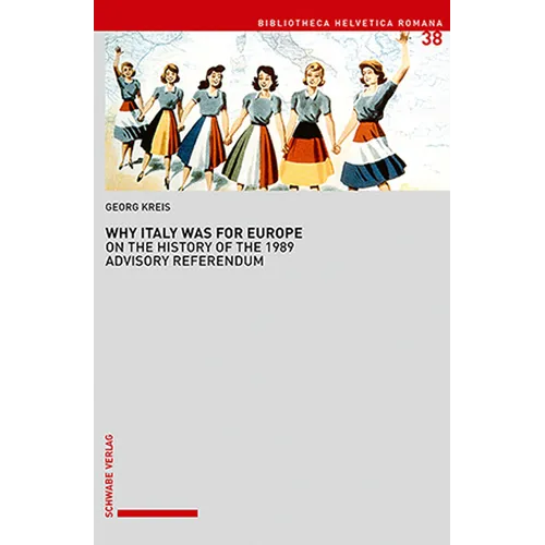 Why Italy Was for Europe: On the History of the 1989 Advisory Referendum