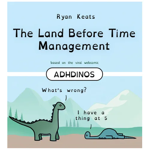 The Land Before Time Management: Adhdinos