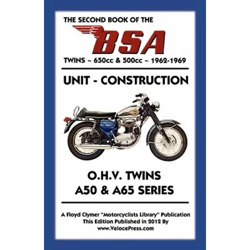 SECOND BOOK OF THE BSA TWINS 650cc & 500cc 1962-1969