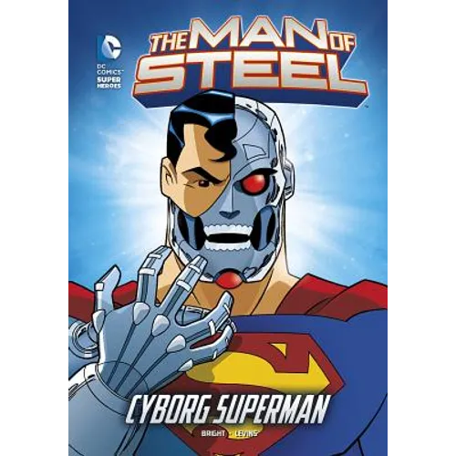 The Man of Steel: Cyborg Superman