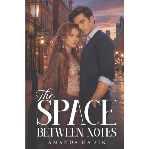 The Space Between Notes: A quick-witted violinist and a guarded pianist must learn that love, like music, only works when both people are brave enough