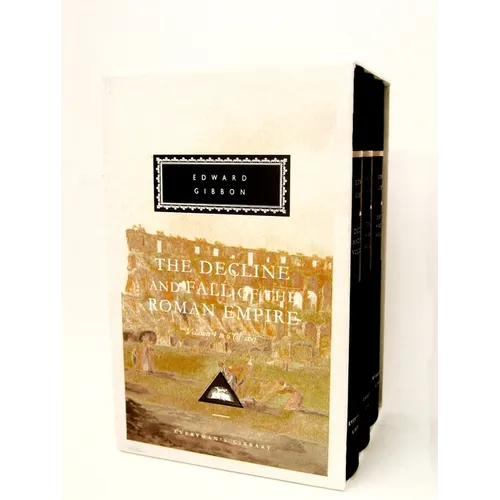 The Decline and Fall of the Roman Empire, Volumes 4 to 6 (of Six): Introduction by Hugh Trevor-Roper