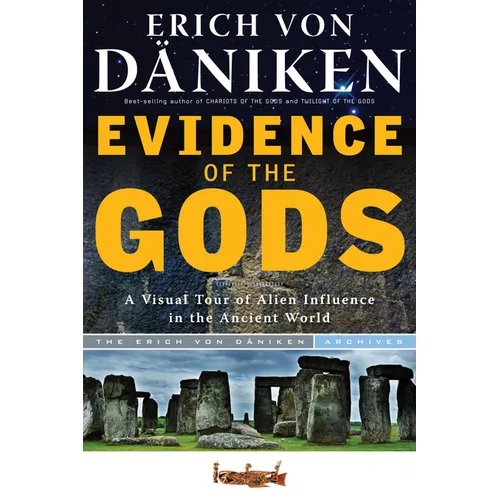Evidence of the Gods: A Visual Tour of Alien Influence in the Ancient World