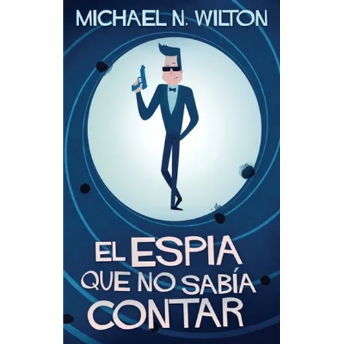 El espía que no sabía contar