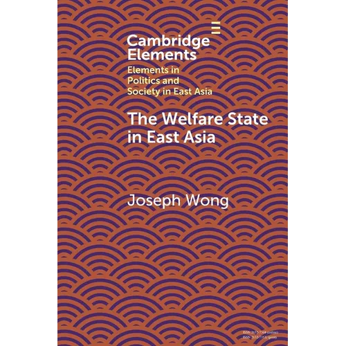 The Welfare State in East Asia