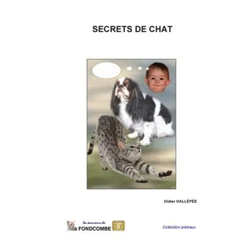 Secrets de chat: Plus de 1000 citations sur les chats