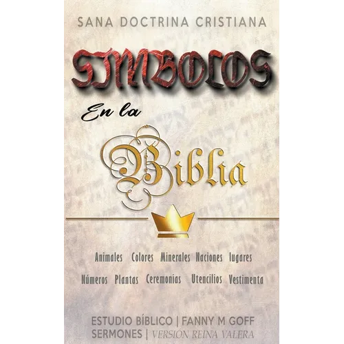 Símbolos en la Biblia: Sana Doctrina Cristiana