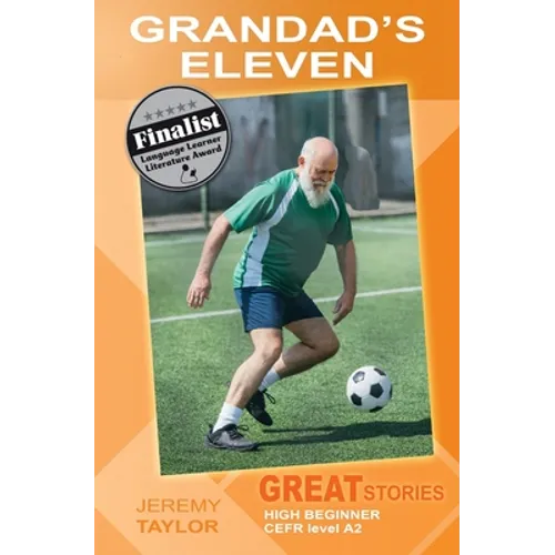 Grandad's Eleven: Great Stories: High Beginner