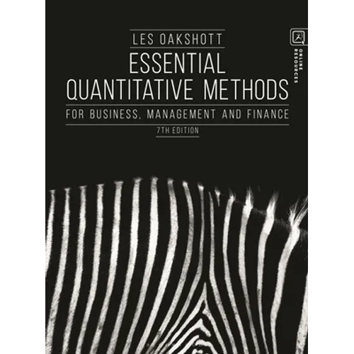 Essential Quantitative Methods: For Business, Management and Finance