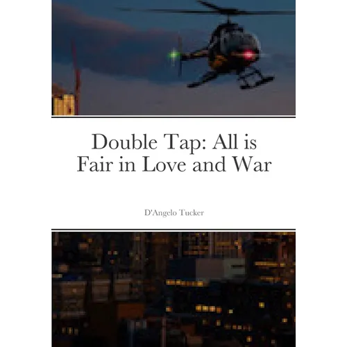 Double Tap: All is Fair in Love and War