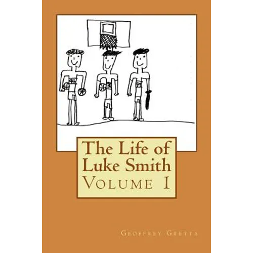 The Life of Luke Smith
