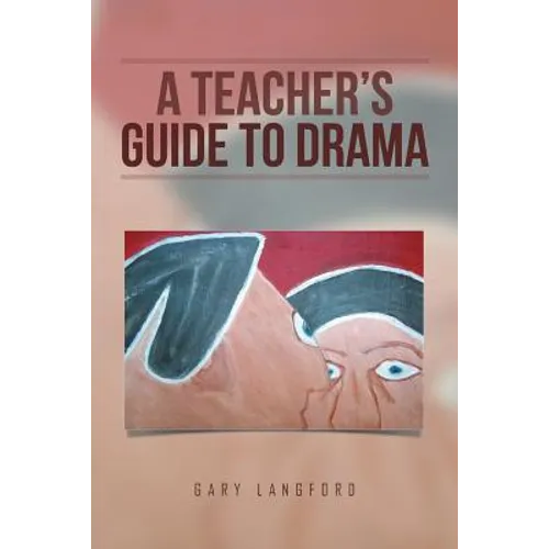 A Teacher's Guide to Drama