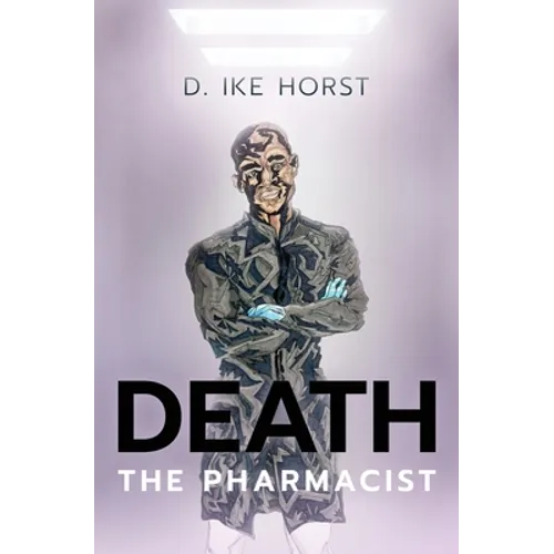 Death, The Pharmacist