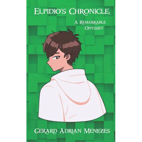 Elpidio's Chronicle: -A Remarkable Odyssey-