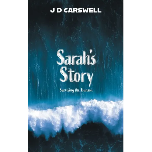 Sarah's Story: Surviving the Tsunami