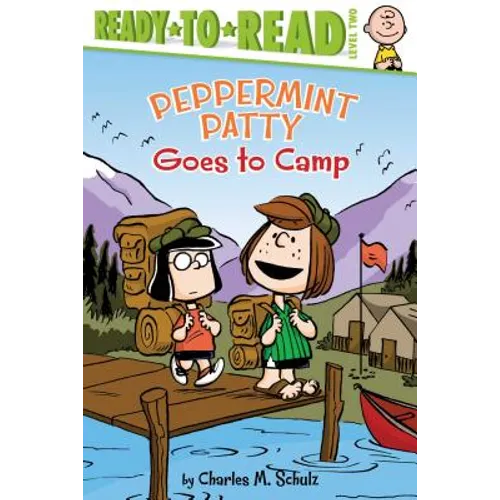 Peppermint Patty Goes to Camp: Ready-To-Read Level 2