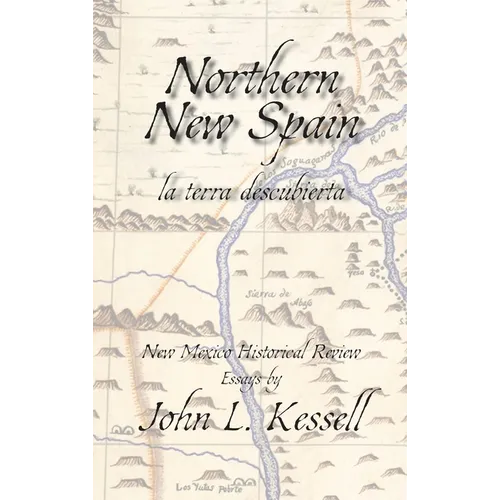 Northern New Spain, New Mexico Historical Review Essays (Hardcover)`