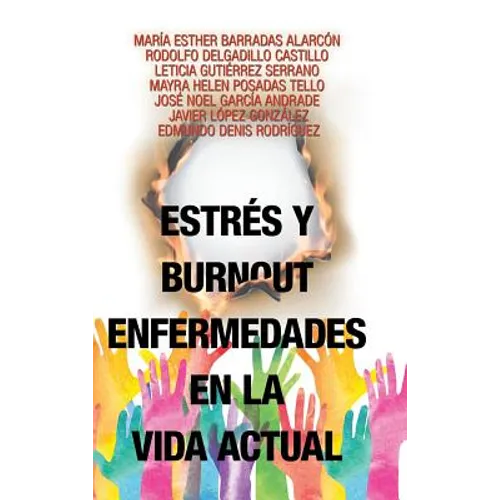 Estrés Y Burnout Enfermedades En La Vida Actual