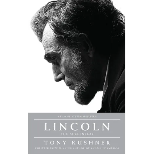 Lincoln: The Screenplay