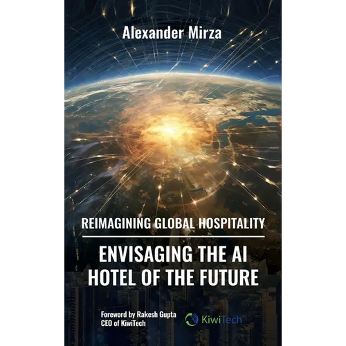 Reimagining Global Hospitality: Envisaging the AI Hotel of the Future