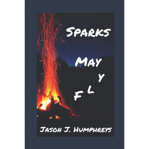 Sparks May Fly