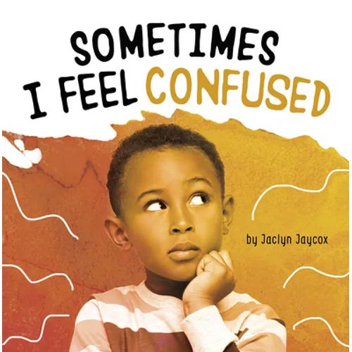 Sometimes I Feel Confused