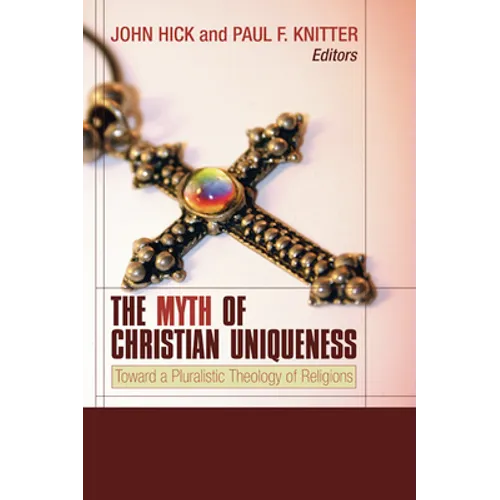 The Myth of Christian Uniqueness