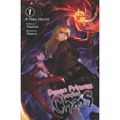 Demon Princess Magical Chaos: Volume 1 - A New Horror