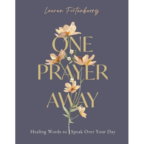 One Prayer Away: Healing Words to Speak Over Your Day - 90 Daily Devotions for Christian Women - The Perfect Devotional Gift for Mom