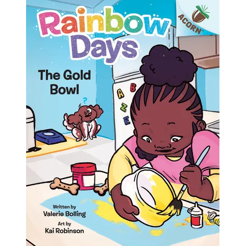 The Gold Bowl: An Acorn Book (Rainbow Days #2)