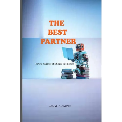 The Best Partner: How to make use of AI