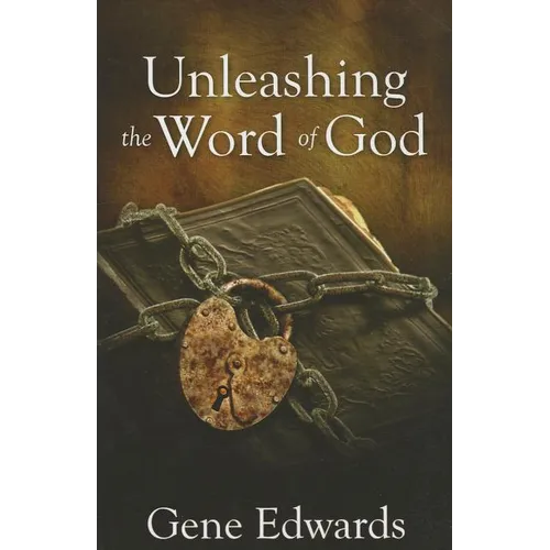 Unleashing the Word of God