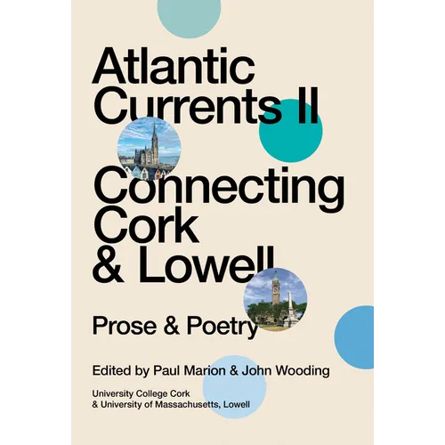 Atlantic Currents II: Connecting Cork & Lowell