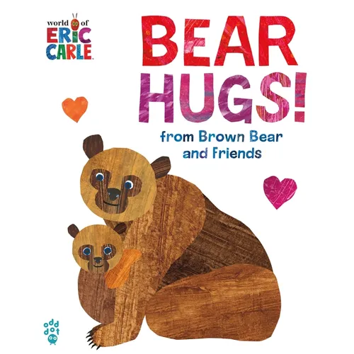 Bear Hugs! from Brown Bear and Friends (World of Eric Carle) Oversize Edition: The Perfect Gift for Valentine's Day