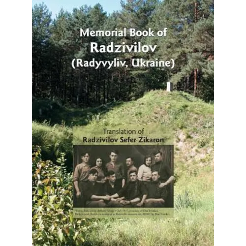 Memorial Book of Radzivilov: Translation of Radzivilov: Sefer Zikaron