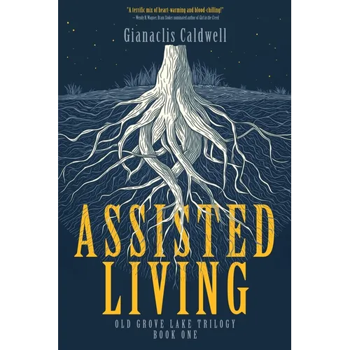 Assisted Living: Old Grove Lake Book One