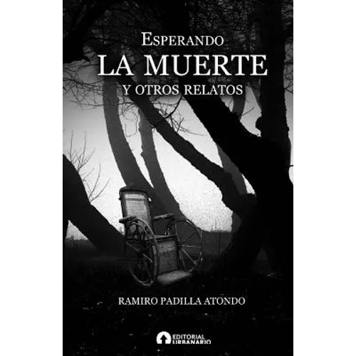 esperando la muerte y otros relatos