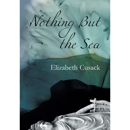 Nothing But the Sea