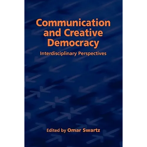 Communication and Creative Democracy