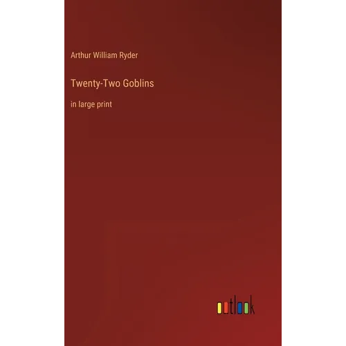 Twenty-Two Goblins: in large print