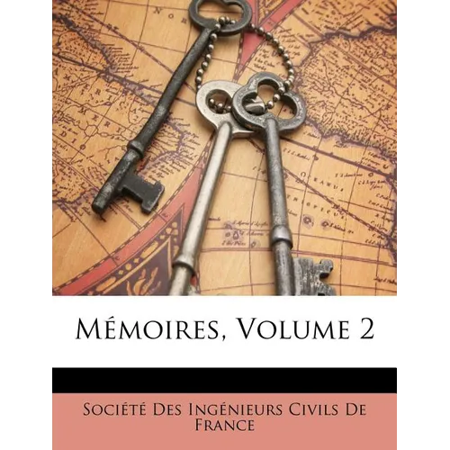 Mémoires, Volume 2