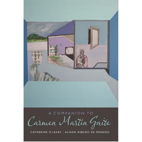 A Companion to Carmen Martín Gaite