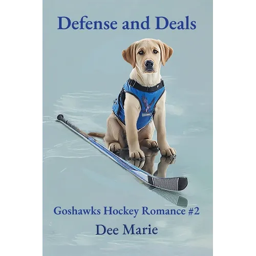 Defense and Deals: Goshawks Hockey Romance #2