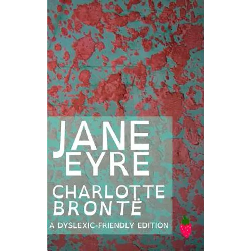 Jane Eyre (Dyslexic-Friendly Edition)