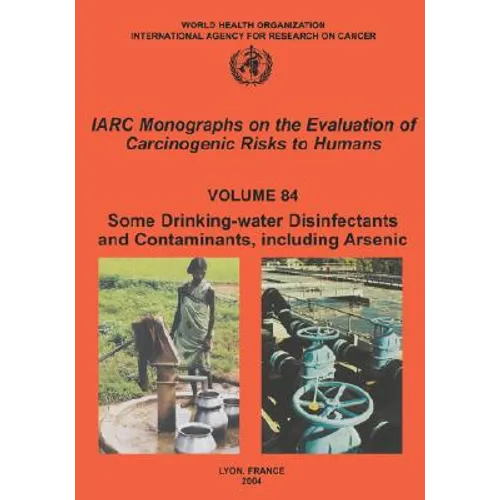 Some Drinking-Water Disinfectants and Contaminants, Including Arsenic