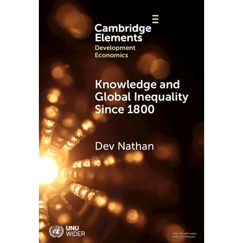 Knowledge and Global Inequality Since 1800