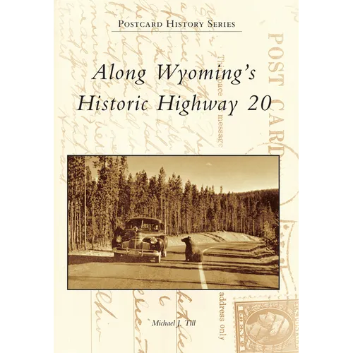 Along Wyoming's Historic Highway 20